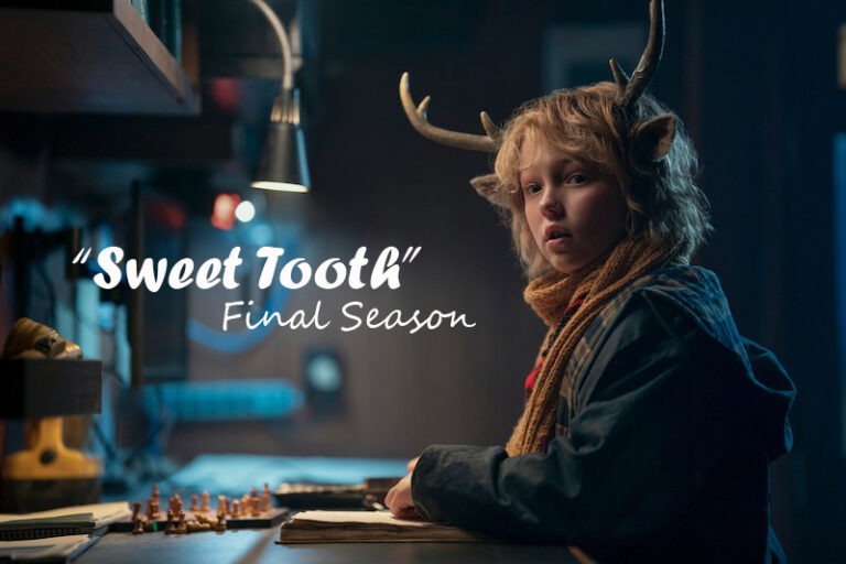 "Sweet Tooth" final seasons