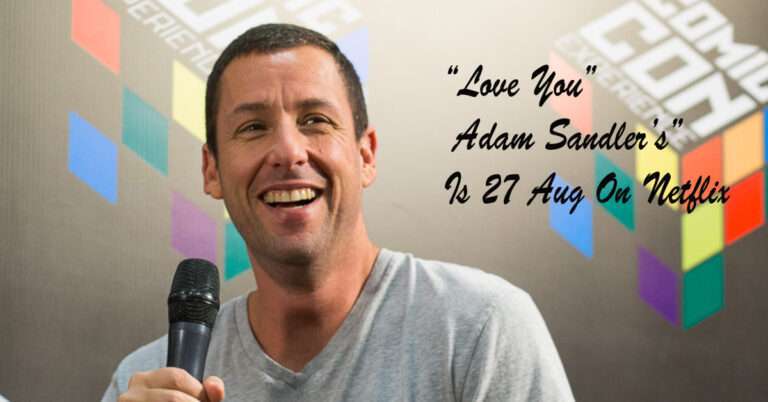 Love You - Adam Sandler’s